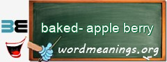 WordMeaning blackboard for baked-apple berry